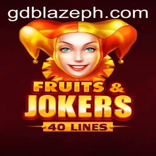 Exploring FruitsAndJokers40: An Exciting Game with a Twist of GD BLAZE