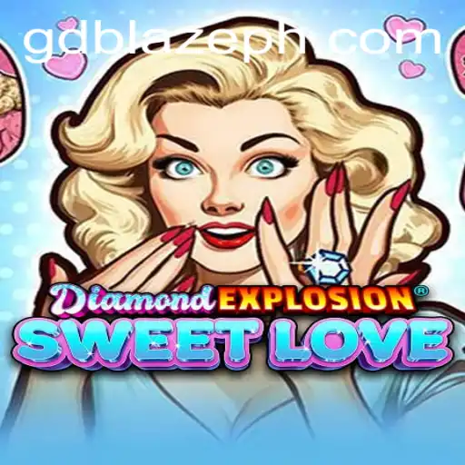 Unveiling DiamondExplosionSweetLove: A Journey Through GD BLAZE's Latest Gaming Sensation