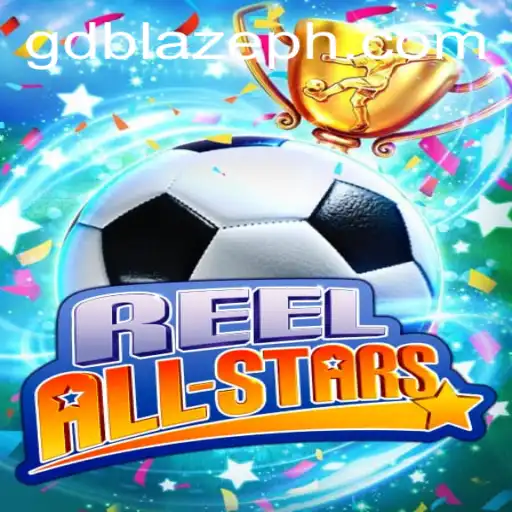 ReelAllStars: A Journey into the World of GD BLAZE