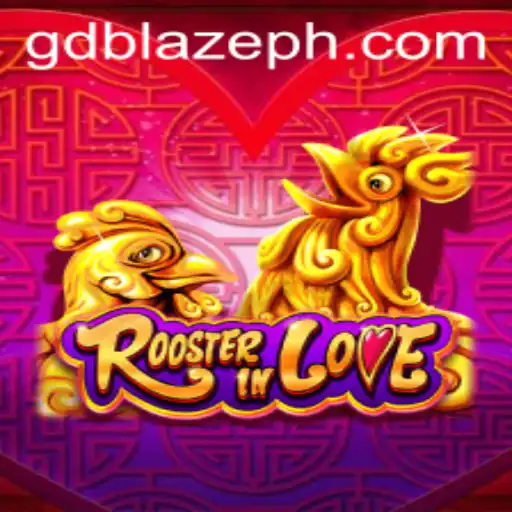 Exploring RoosterInLove: A New Gaming Phenomenon with GD BLAZE