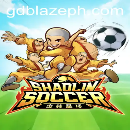 ShaolinSoccer Takes Center Stage with GD BLAZE: A Comprehensive Guide